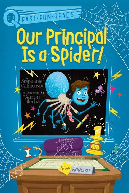 Our Principal Is a Spider!: A Quix Book - Paperback