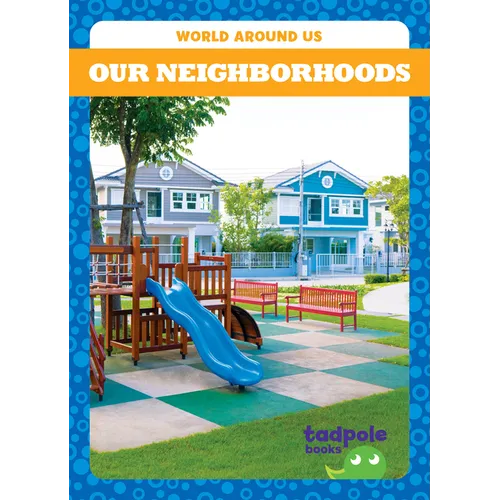 Our Neighborhoods - Library Binding