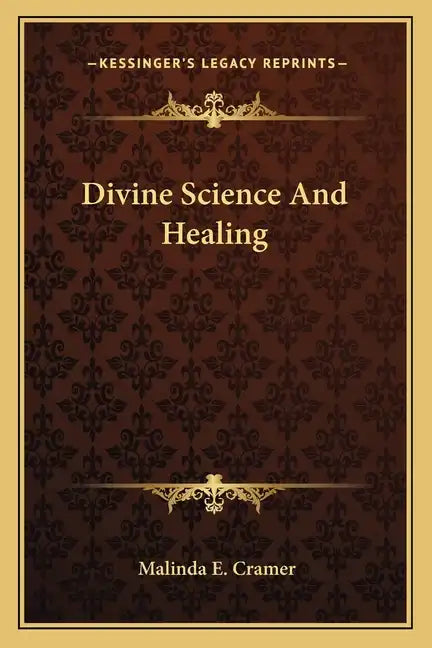 Divine Science and Healing - Paperback