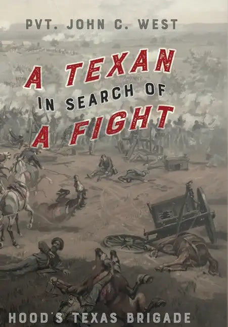 A Texan In Search of A Fight - Hardcover