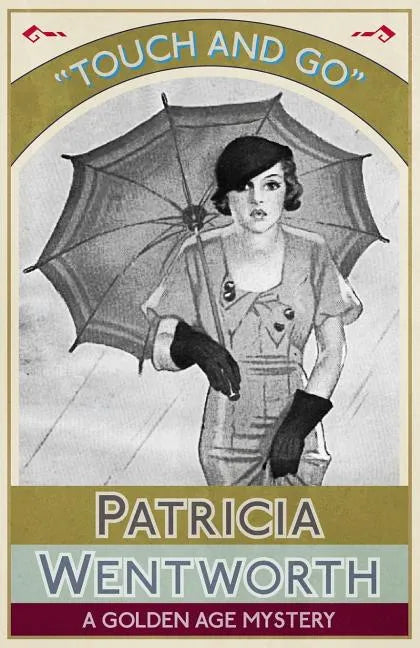 Touch and Go: A Golden Age Mystery - Paperback