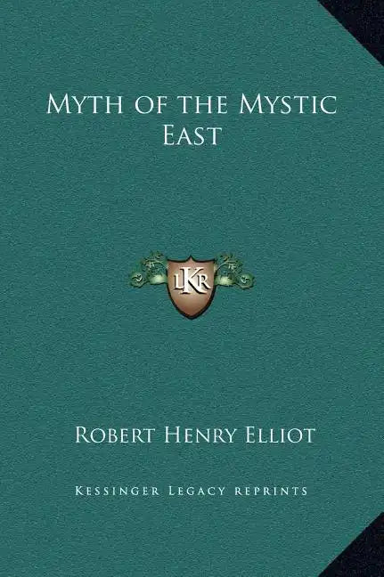Myth of the Mystic East - Hardcover