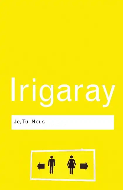 Je, Tu, Nous: Towards a Culture of Difference - Paperback