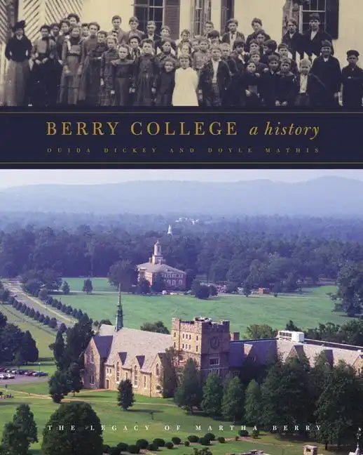 Berry College: A History - Hardcover