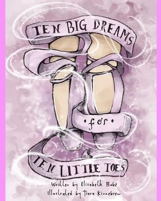 Ten Big Dreams for Ten Little Toes - Paperback