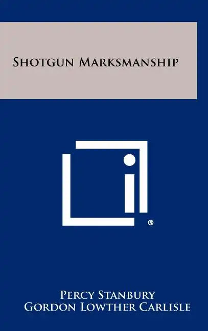 Shotgun Marksmanship - Hardcover