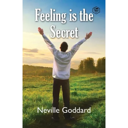 Feeling Is The Secret - Paperback