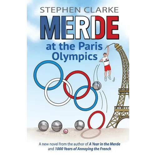Merde at the Paris Olympics: Going for Pétanque Gold - Paperback