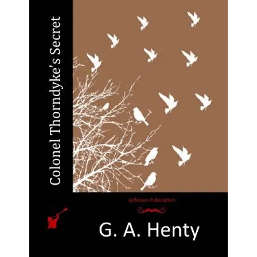 Colonel Thorndyke's Secret - Paperback