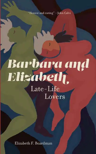 Barbara and Elizabeth: Late-Life Lovers - Paperback