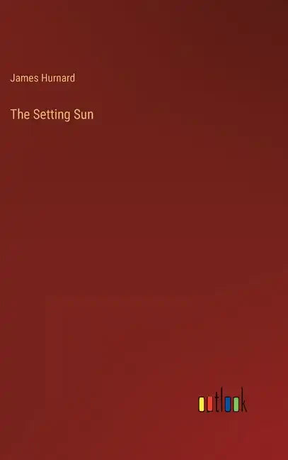 The Setting Sun - Hardcover