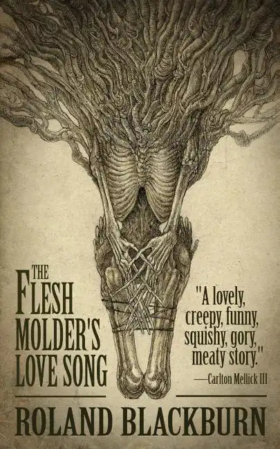 The Flesh Molder's Love Song - Paperback