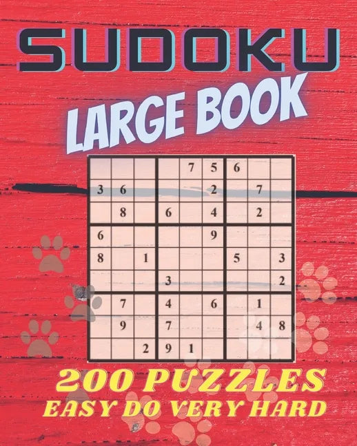 Sudoku Large Book: 200 Puzzles Easy to Very Hard. Challenge for your Mind. - Paperback