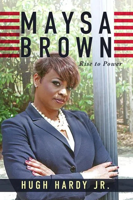Maysa Brown: Rise to Power - Paperback