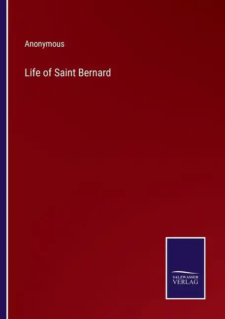 Life of Saint Bernard - Paperback