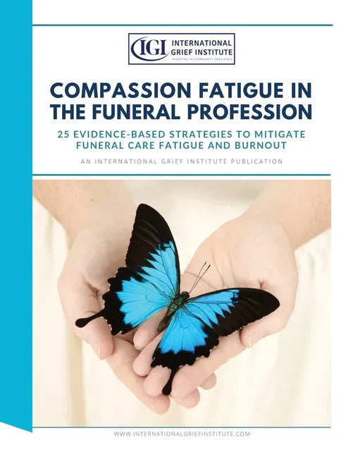 Compassion Fatigue in the Funeral Profession - Paperback