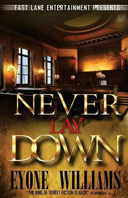 Never Lay Down (Fast Lane Entertainment) - Paperback