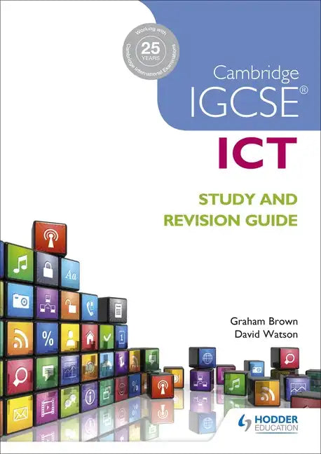 Cambridge IGCSE ICT Study and Revision Guide: Hodder Education Group - Paperback