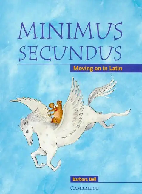 Minimus Secundus: Moving on in Latin - Paperback
