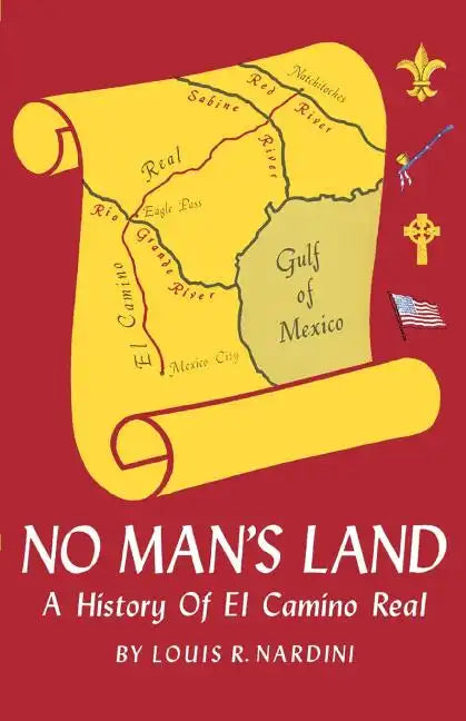 No Man's Land: A History of El Camino Real - Paperback