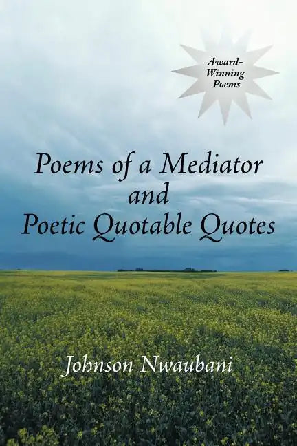 Poems of a Mediator and Poetic Quotable Quotes - Paperback