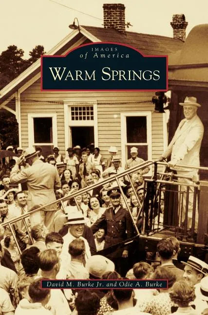 Warm Springs - Hardcover