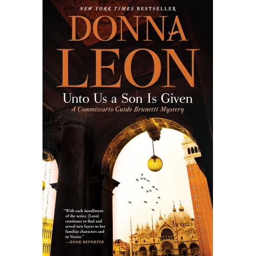 Unto Us a Son Is Given: A Commissario Guido Brunetti Mystery - Paperback