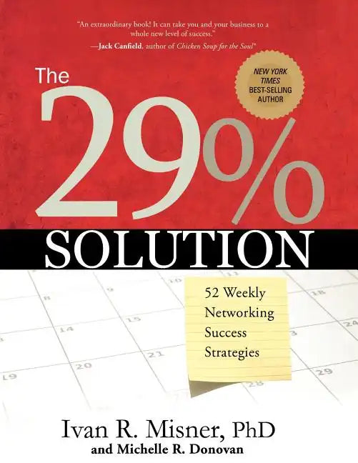 The 29% Solution: 52 Weekly Networking Success Strategies - Paperback