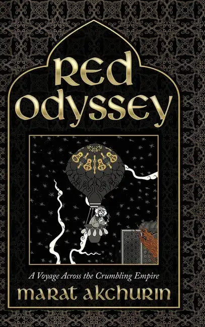 Red Odyssey: A Voyage Across the Crumbling Empire - Hardcover