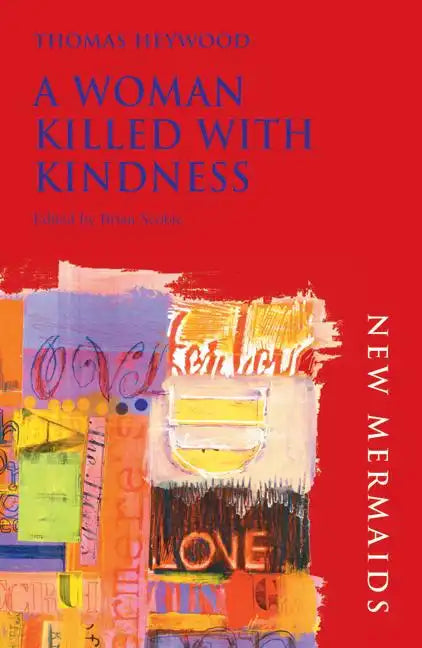 A Woman Killed with Kindness - Paperback