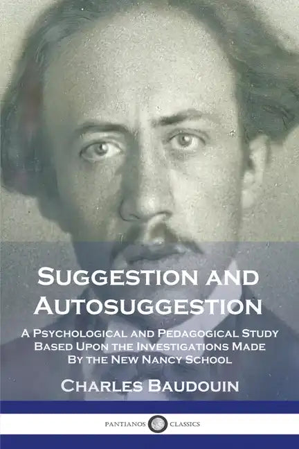 Suggestion and Autosuggestion - Paperback