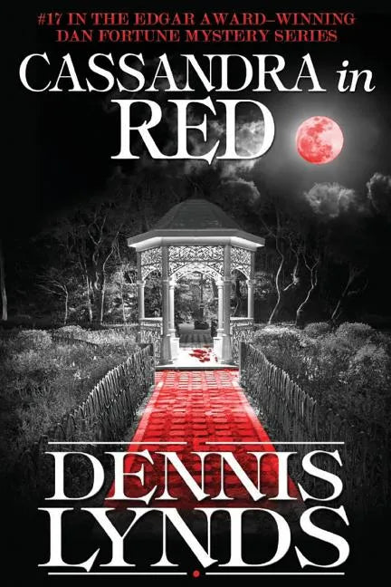 Cassandra in Red: #17 in the Edgar Award-winning Dan Fortune mystery series - Paperback