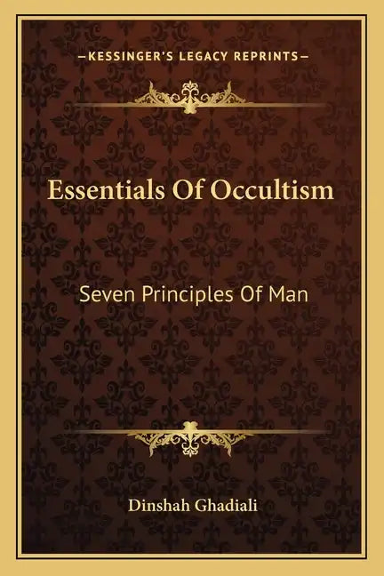 Essentials of Occultism: Seven Principles of Man - Paperback