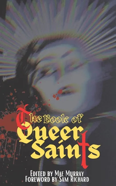 The Book of Queer Saints - Paperback