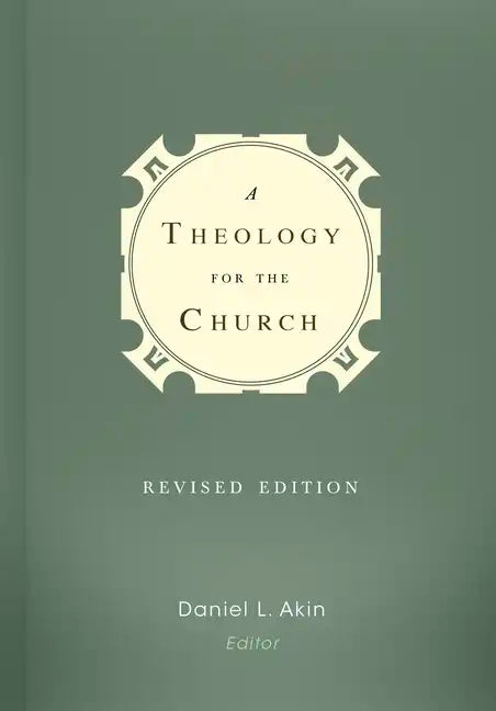 A Theology for the Church - Hardcover
