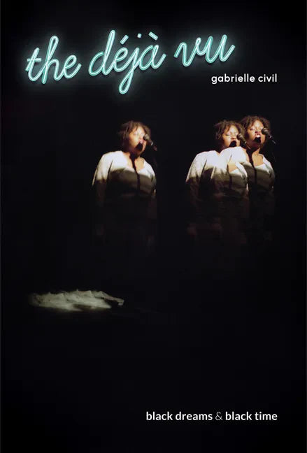 The déjà vu: black dreams & black time - Paperback
