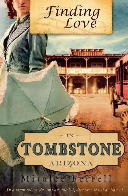 Finding Love in Tombstone Arizona - Paperback