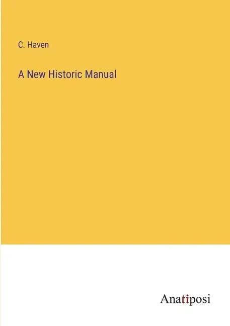 A New Historic Manual - Paperback