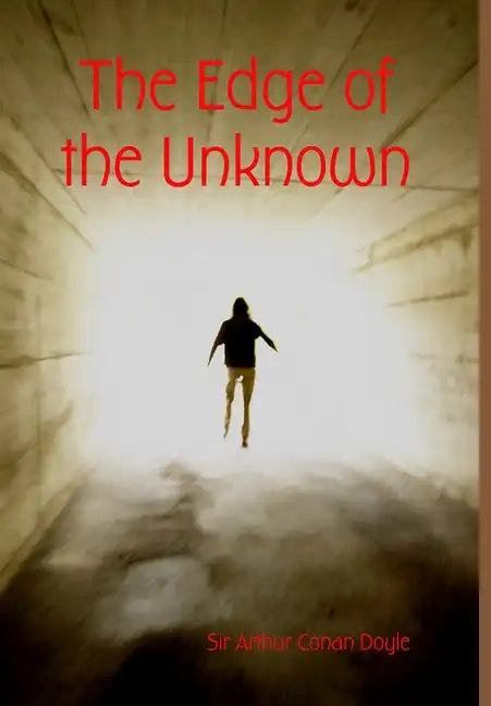 The Edge of the Unknown - Hardcover