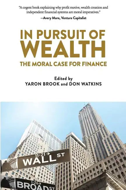In Pursuit of Wealth: The Moral Case for Finance - Paperback