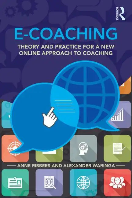 E-Coaching: Theory and Practice for a New Online Approach to Coaching - Paperback