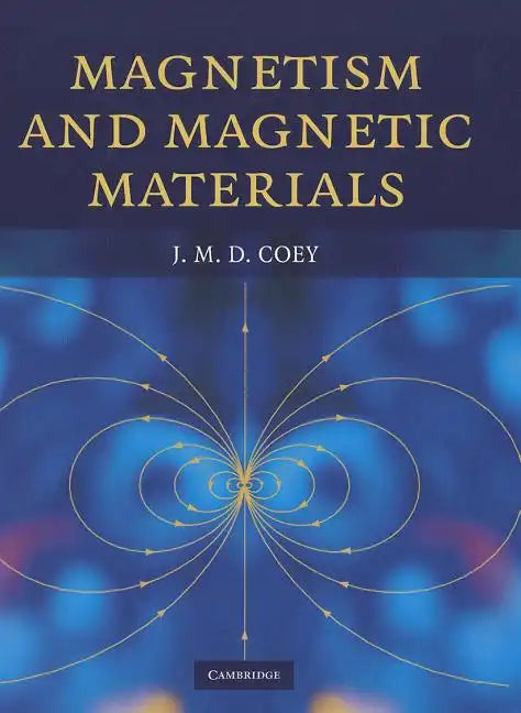 Magnetism and Magnetic Materials - Hardcover