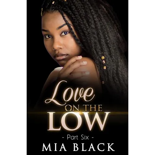 Love On The Low 6 - Paperback