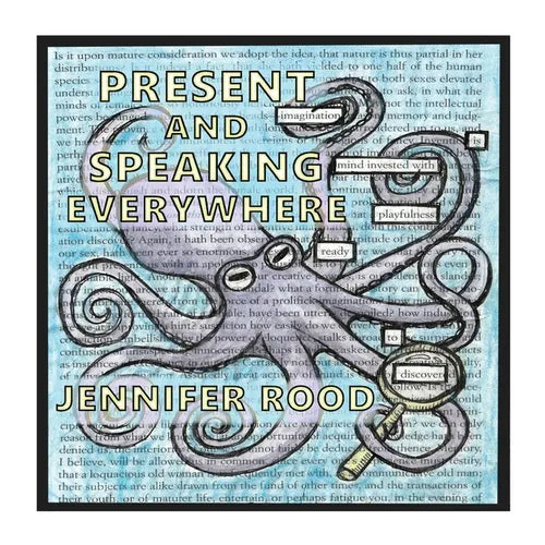 Present and Speaking Everywhere: A Collection of Found Poetry/Art - Paperback