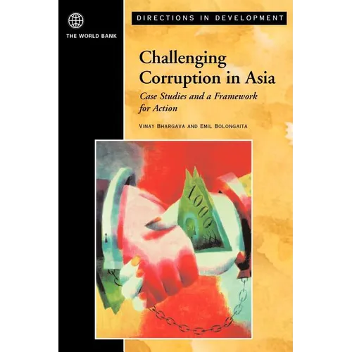 Challenging Corruption in Asia: Case Studies and a Framework for Action - Paperback