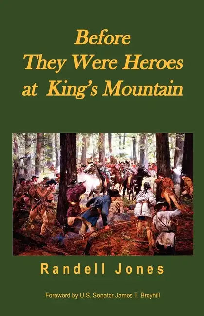 Before They Were Heroes at King's Mountain - Paperback