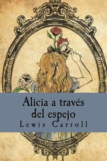 Alicia a través del espejo - Paperback