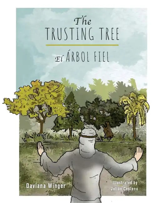 The Trusting Tree - El Árbol Fiel - Paperback