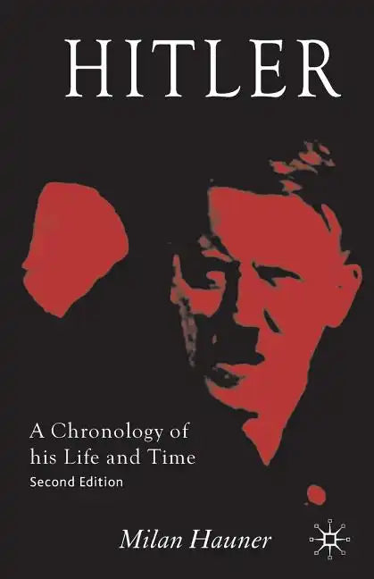 Hitler: A Chronology of His Life and Time - Paperback