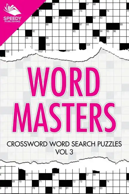 Word Masters: Crossword Word Search Puzzles Vol 3 - Paperback